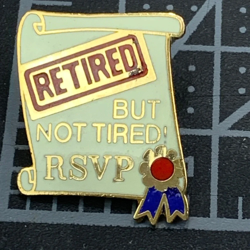 Retired But Not Tired RSVP Enamel Lapel Pin Badge Gold Tone Scroll Diploma
